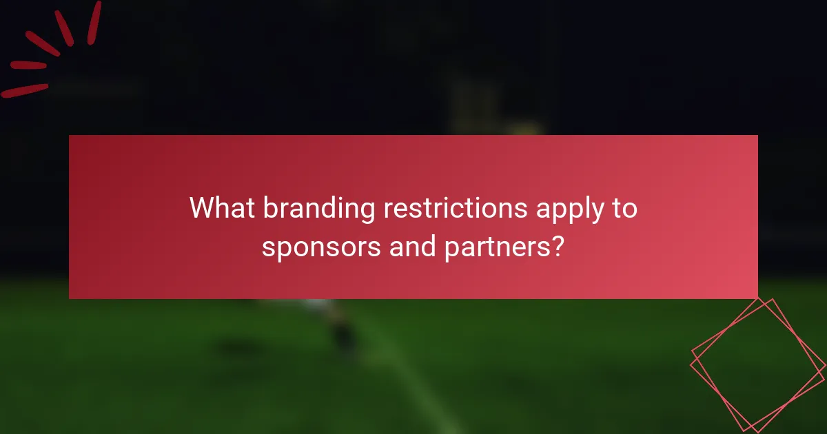 What branding restrictions apply to sponsors and partners?